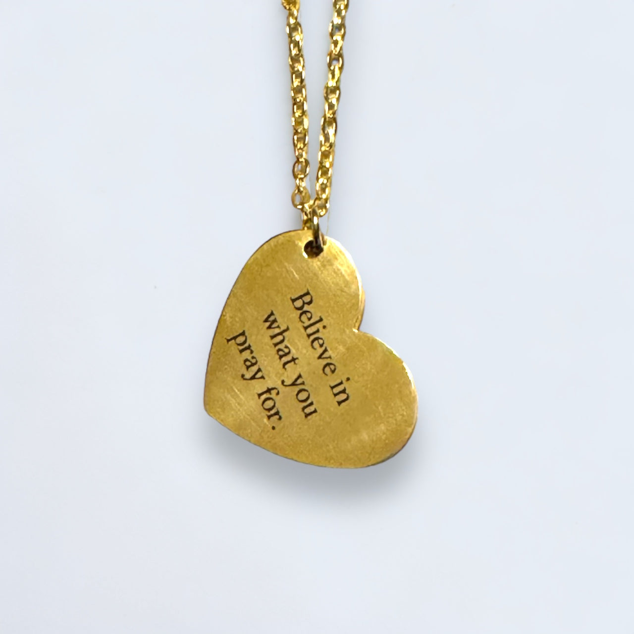 Believe In What You Pray For Heart Charm Necklace
